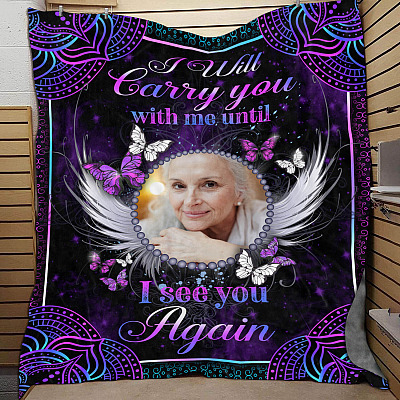 I Will Carry You With Me Until I See You Again Personalized Photo Memorial Blanket Angel Wings Image Blanket