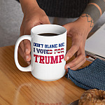 4VT. Don't Blame For Me Vote Trump mug mk2