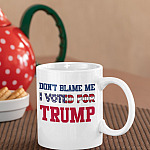 4VT. Don't Blame For Me Vote Trump mug mk3