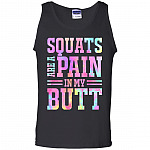 Squats Are A Pain, Black, Unisex Tank Top Squats Are A Pain, Black, Unisex Tank Top