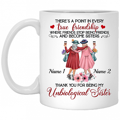 Personalized True Friendship Become Unbiological Sister - Gift for Bff Ceramic Coffee Mug - Water Bottle, White, 11 oz. White Mug