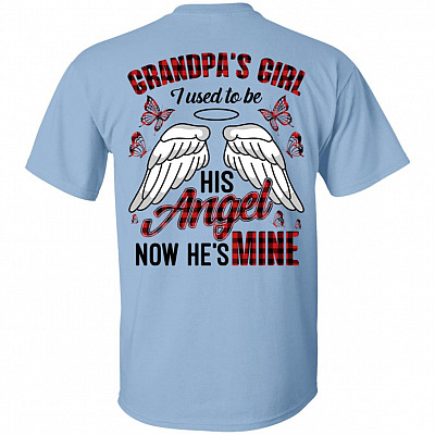 Grandpa's Girl I Used to Be His Angel Now He's Mine Print On Back T-Shirt - Granddaughter Angel Wings Shirt, Light Blue, Unisex T-Shirt