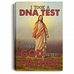 I Believe In God I Took A DNA Test And God Is My Father Framed Canvas - Unframed Poster - Jesus Christ Home Decor, White, 0.75'' Framed Canvas