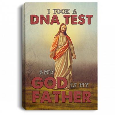 I Believe In God I Took A DNA Test And God Is My Father Framed Canvas - Unframed Poster - Jesus Christ Home Decor, White, 0.75'' Framed Canvas
