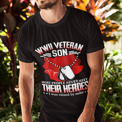 Alternative view of WWII Veteran Most People Never Meet Their Heroes I Was Raised By Mine T-Shirt