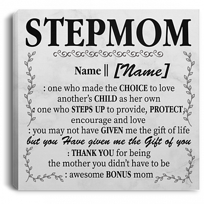 Personalized Stepmom One Who Made The Choice To Love Framed Canvas Prints-Unframed Poster-Home Decor Wall Art, White, 0.75'' Framed Canvas
