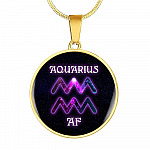 Aquarius AF Funny Aquarius Sign Zodiac Birthday Gifts Galaxy Circle Pendant Necklace - Circle Luxury Necklace (Gold Plated)