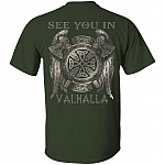 See You In Valhalla Funny Viking Axes Print On Back T-Shirt Only - Norse Viking Plain Front Shirt, Forest, Unisex T-Shirt