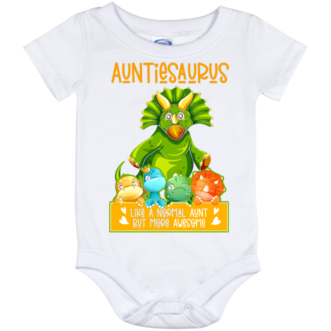 Auntiesaurus Like A Normal Aunt But More Awesome Baby Onesie - Baby toddlers Bodysuit, White, Baby Onesie - 12 Month