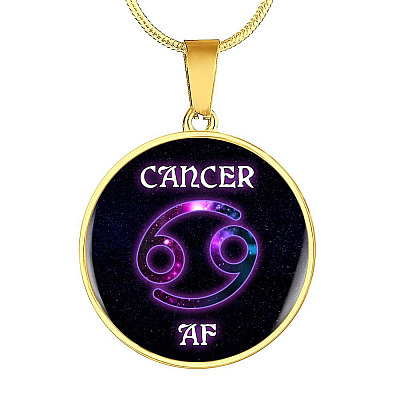 Cancer AF Funny Cancer Zodiac Birthday Gifts Galaxy Circle Pendant Necklace - Circle Luxury Necklace (Gold Plated)