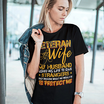 Alternative view of Veteran Wife My Husband Risked His Life Army Husband Soldier Military T-shirt - Proud Wife Of Veteran Shirt