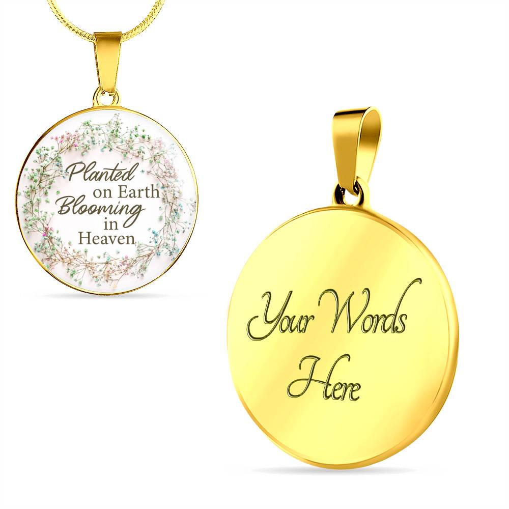 Planted On Earth Blooming In Heaven Circle Pendant Necklace - Circle Luxury Necklace (Gold Plated) Planted On Earth Blooming In Heaven Circle Pendant Necklace - Circle Luxury Necklace (Gold Plated)