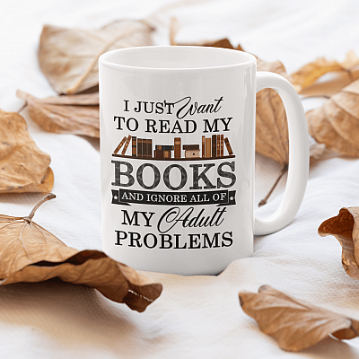 Alternative view of I Just Want to Read My Books And Ignore All of My Adult Problems Coffee Mug - Beer Stein - Water Bottle
