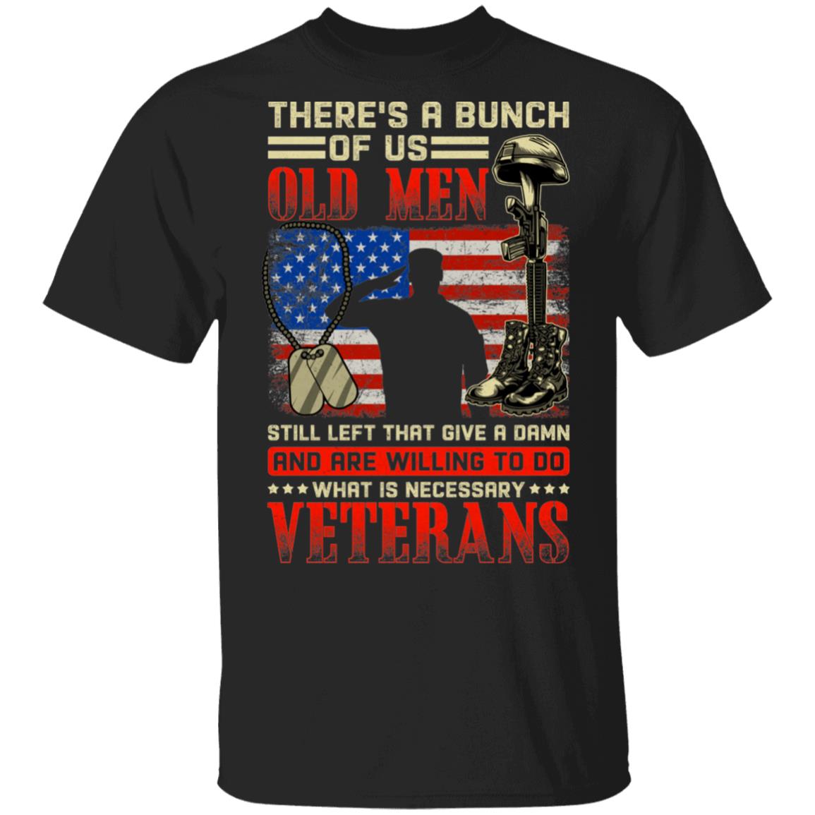 Bunch Of Us Old Men, Black, Unisex T-Shirt Bunch Of Us Old Men, Black, Unisex T-Shirt