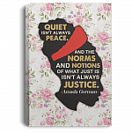 Amanda Gorman Poetry The Hill We Climb Quiet Isn't Always Peace Inauguration Poem Framed Canvas - Unframed Poster, White, 0.75'' Framed Canvas