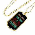 There's A Bunch Of Us Old Man Still Old Man Dog Tag Pendant Necklace - Military Dog Tags - Dog Tag (Gold Plated)