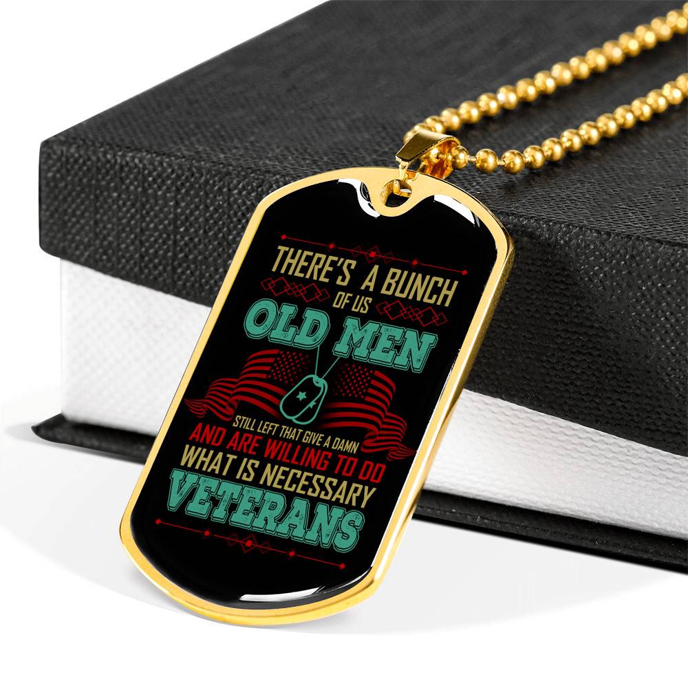 There's A Bunch Of Us Old Man Still Old Man Dog Tag Pendant Necklace - Military Dog Tags - Dog Tag (Gold Plated)