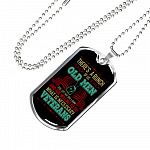 There's A Bunch Of Us Old Man Still Old Man Dog Tag Pendant Necklace - Military Dog Tags - Dog Tag (Silver)