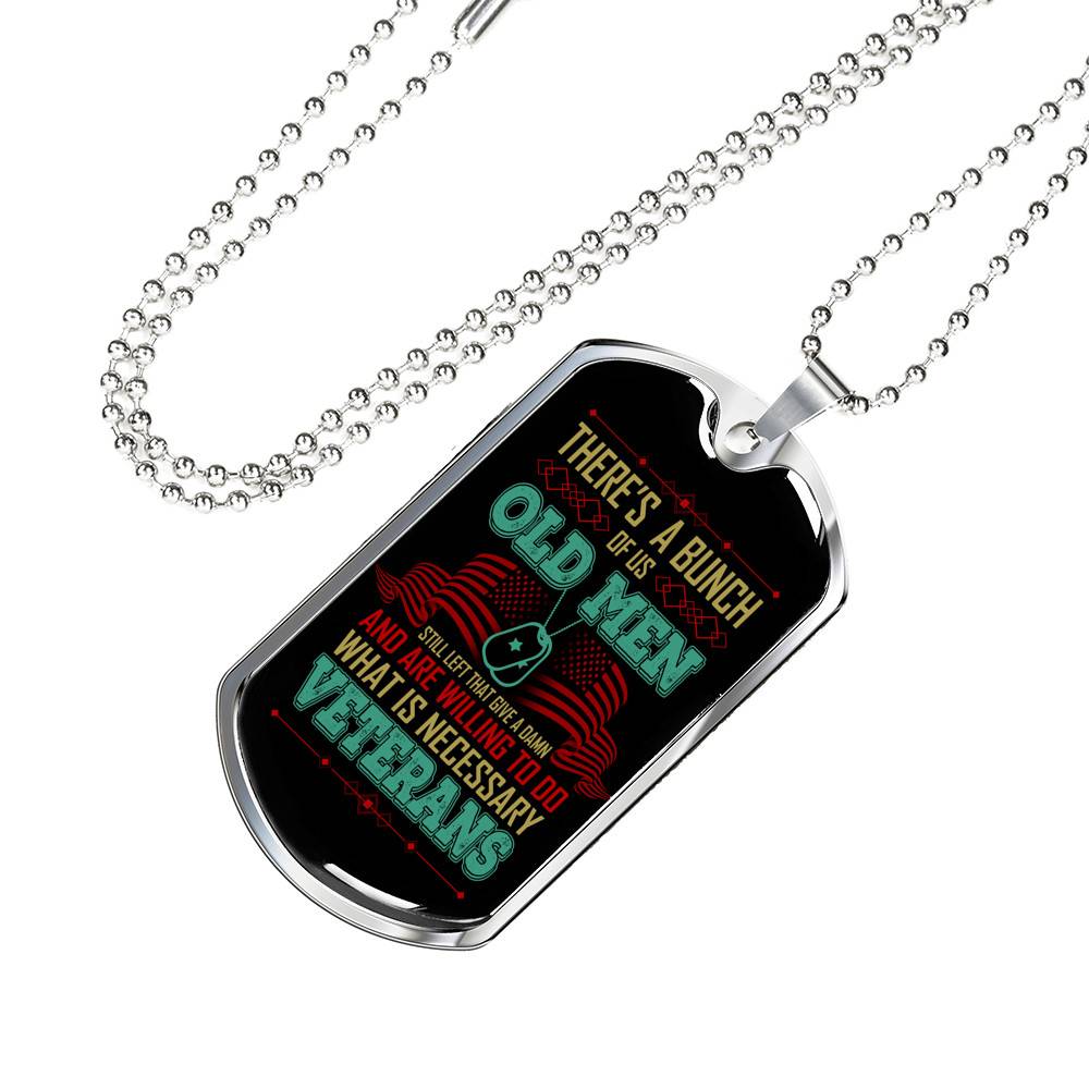 There's A Bunch Of Us Old Man Still Old Man Dog Tag Pendant Necklace - Military Dog Tags - Dog Tag (Silver)