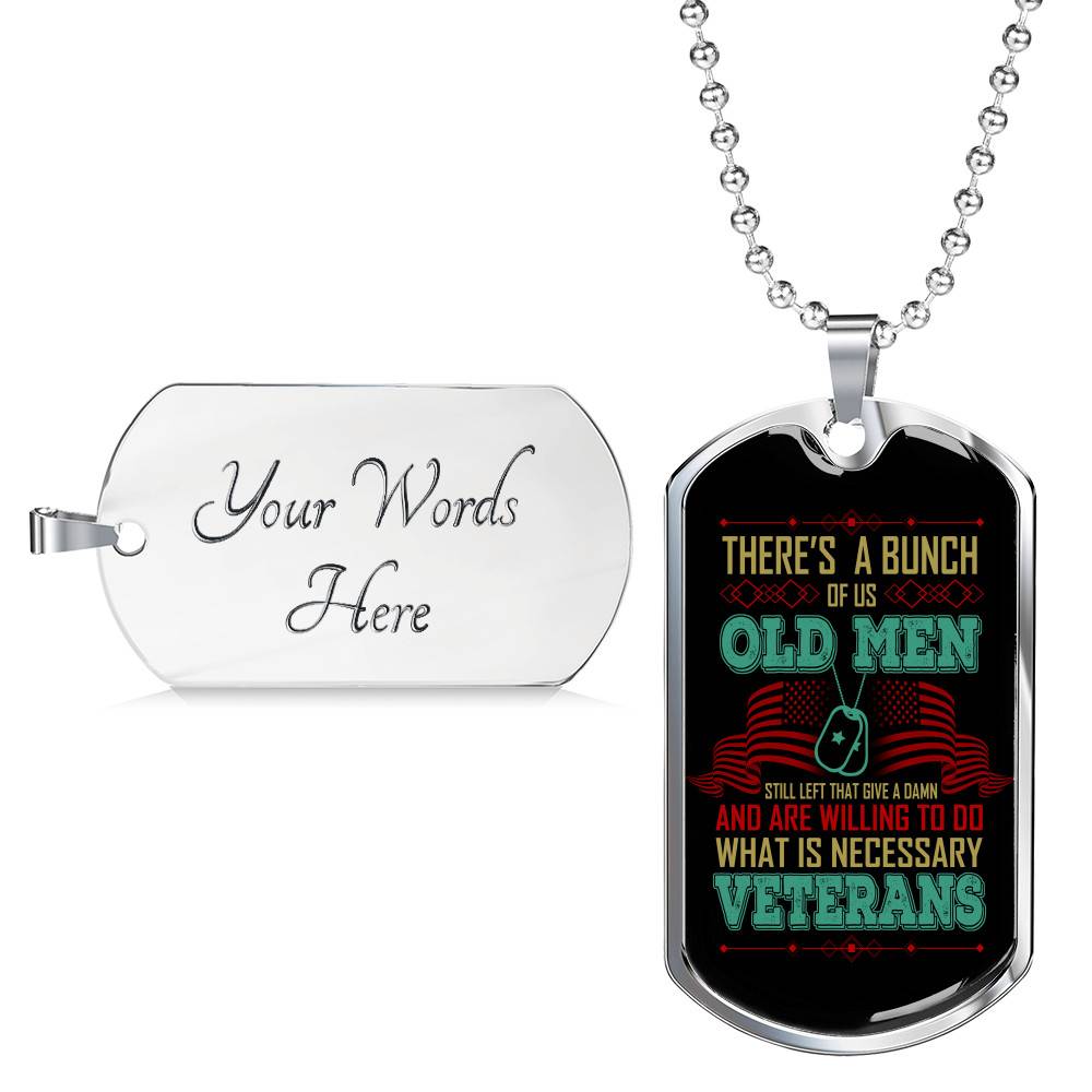 There's A Bunch Of Us Old Man Still Old Man Dog Tag Pendant Necklace - Military Dog Tags - Dog Tag (Silver)