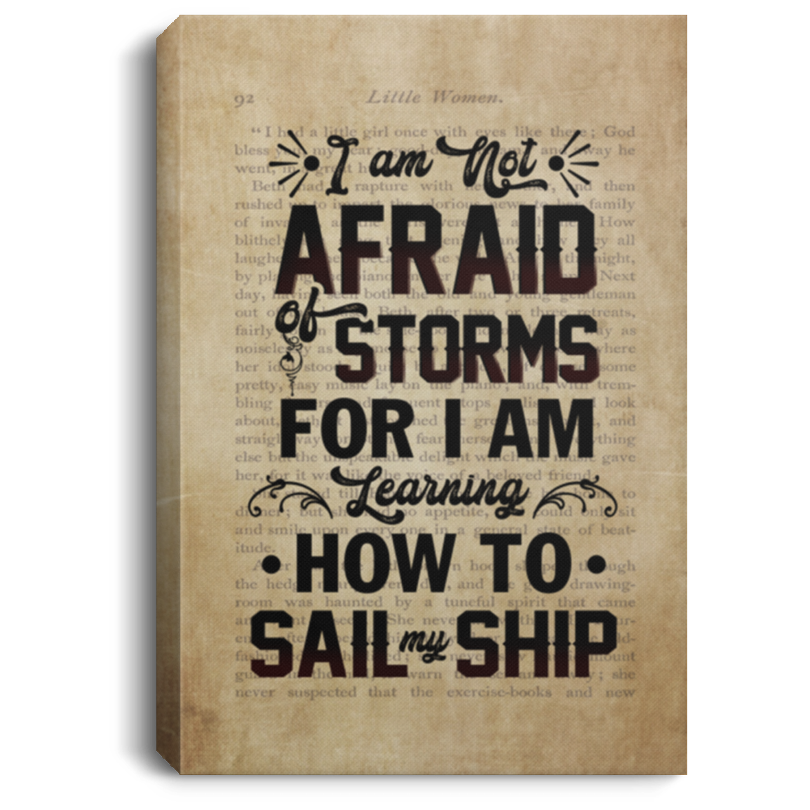 I Am Not Afraid of Storm Gallery Wrapped Framed Canvas Prints - Unframed Poster - Home Decor Wall Art, White, 0.75'' Framed Canvas