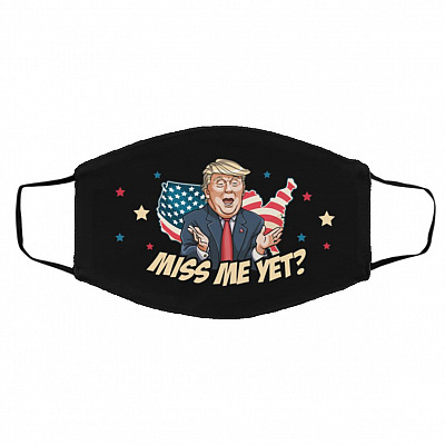 Miss Me Yet Funny Trump Mask, Black, Cloth Face Cover – Medium/Large