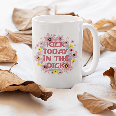 Alternative view of Kick Today in The Dick Ceramic Coffee Mug - Gifts for Coworkers Women Mug