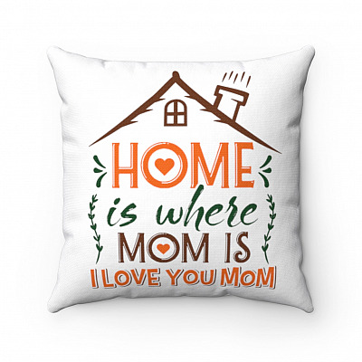 Home Is Where Mom Is Gift for Mom Throw Pillow - Decorative Pillow - Indoor Cushion - Sofa Home Decor
