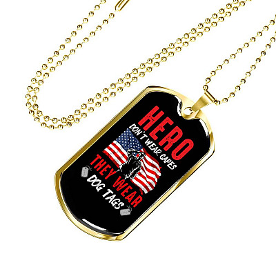 Heroes Don't Wear Capes They Wear Dog Tags - Veteran Day Gifts Dog Tag Pendant Necklace - Dog Tag (Gold Plated)