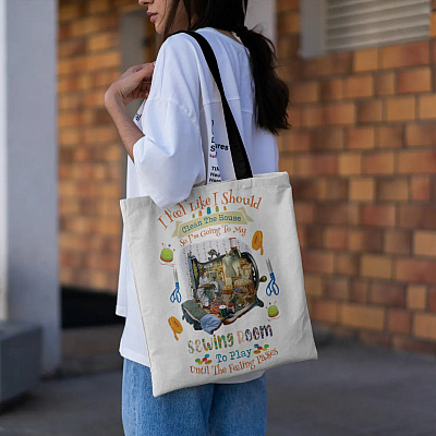 Alternative view of I Feel Like I Should Clean The House So I'm Going To My Sewing Room Tote Bag- Gift For Sewing Lover
