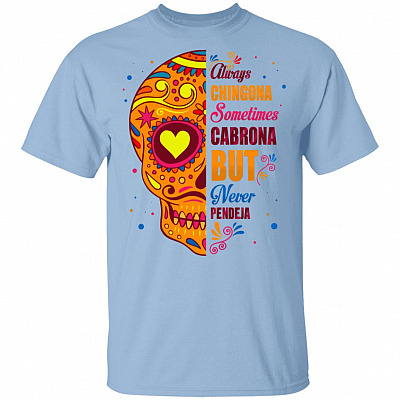 Always Chingona, Light Blue, Unisex T-Shirt