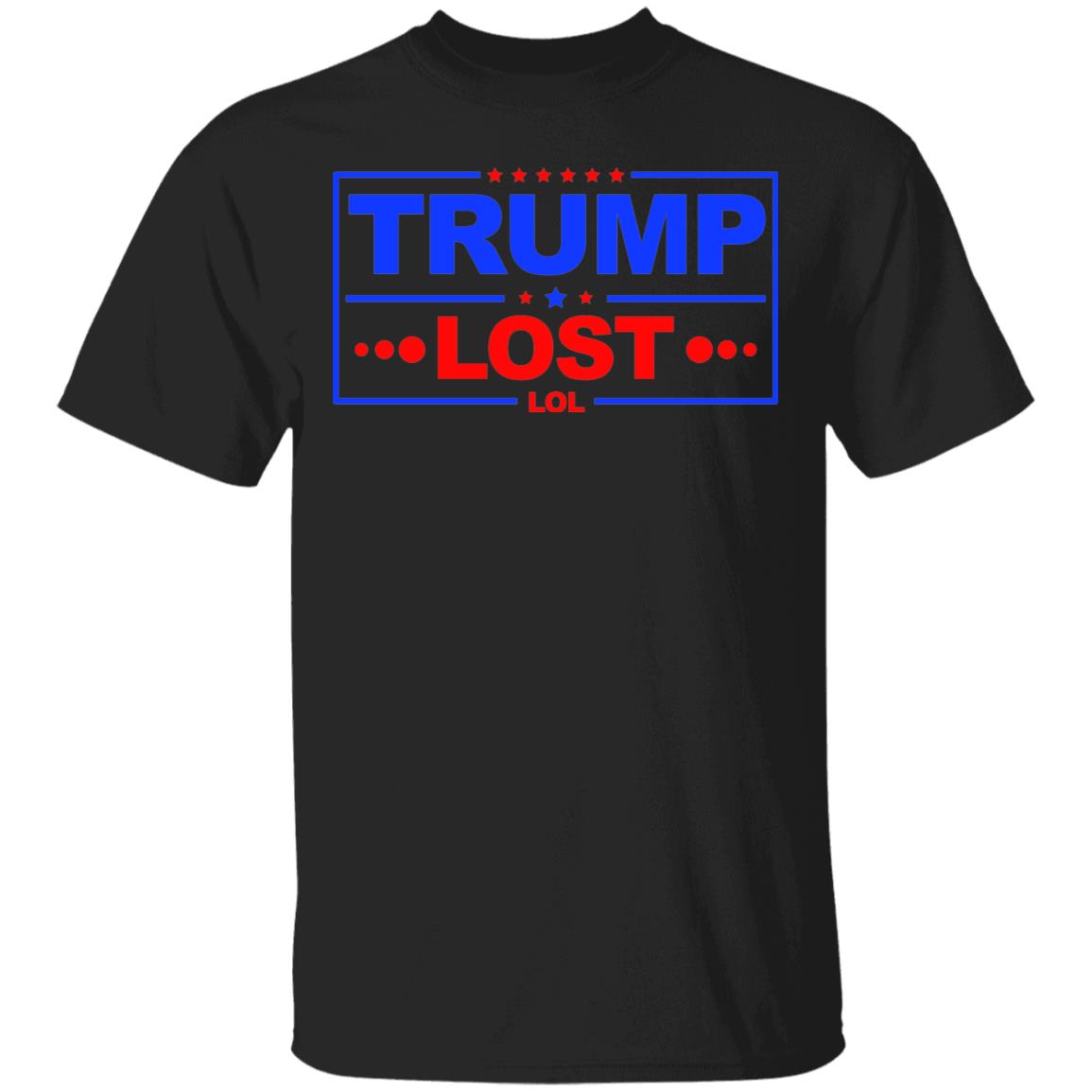 Trump Lost Lol - Funny 2020 Election - Biden Inauguration T-Shirt, Black, Unisex T-Shirt Trump Lost Lol - Funny 2020 Election - Biden Inauguration T-Shirt, Black, Unisex T-Shirt