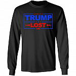 Trump Lost Lol - Funny 2020 Election - Biden Inauguration Hoodie - Sweatshirt - Long Sleeve Shirt, Black, Long Sleeve