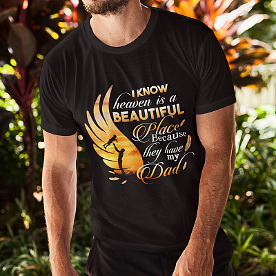 Alternative view of I Know Heaven Is A Beautiful Place Because They Have My Dad Wings T-shirt - V-neck - Dad In Heaven Shirt