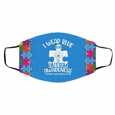 I Wear Blue For Autism Awareness, White, Cloth Face Cover – Medium/Large