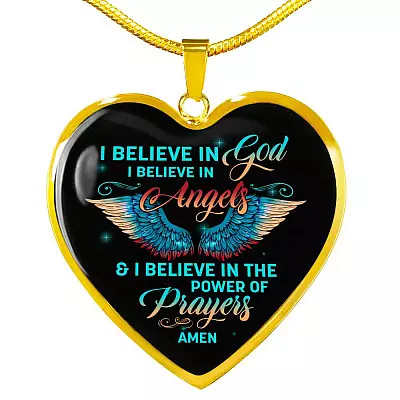 I Believe In God I Believe In Angels And I Believe In The Power Of Prayers Heart Pendant Necklace - Heart Luxury Necklace (Gold Plated)