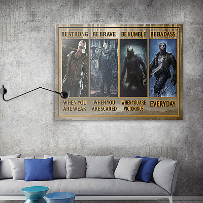 Alternative view of Be Strong When You Are Weak Be Brave When You Are Scared Jason Voorhees Framed Canvas Prints - Unframed Poster
