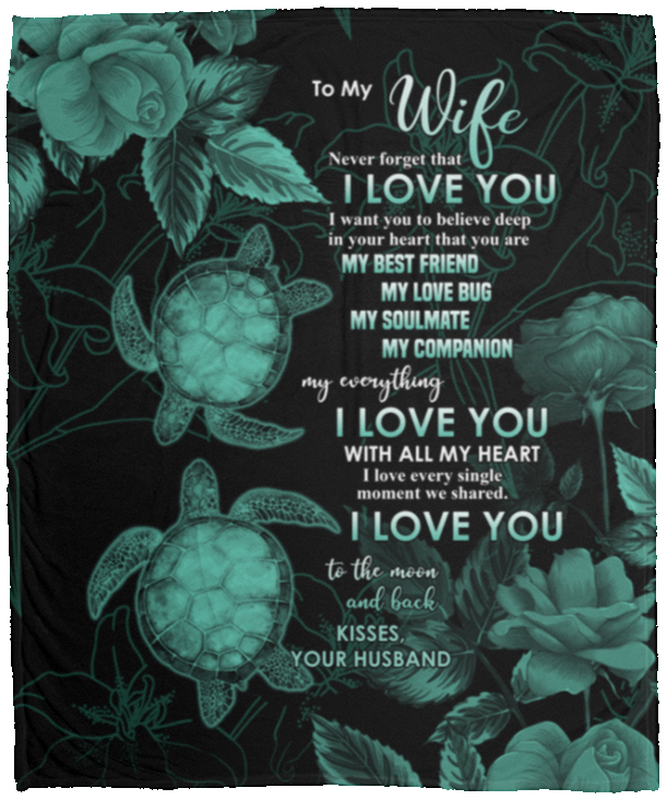 Turtles To My Wife Never Forget That I Love You Kisses Your Husband Fleece Blanket - Mink Blanket - Woven Blanket, White, Cozy Plush Fleece Blanket - 50x60