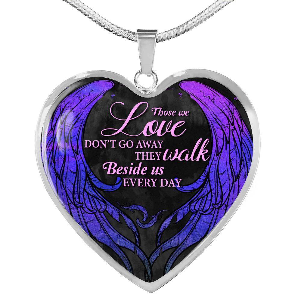 Those We Love Don't Go Away They Walk Beside Us Everyday Wings Memorial Heart Pendant Necklace - Heart Luxury Necklace (Silver)