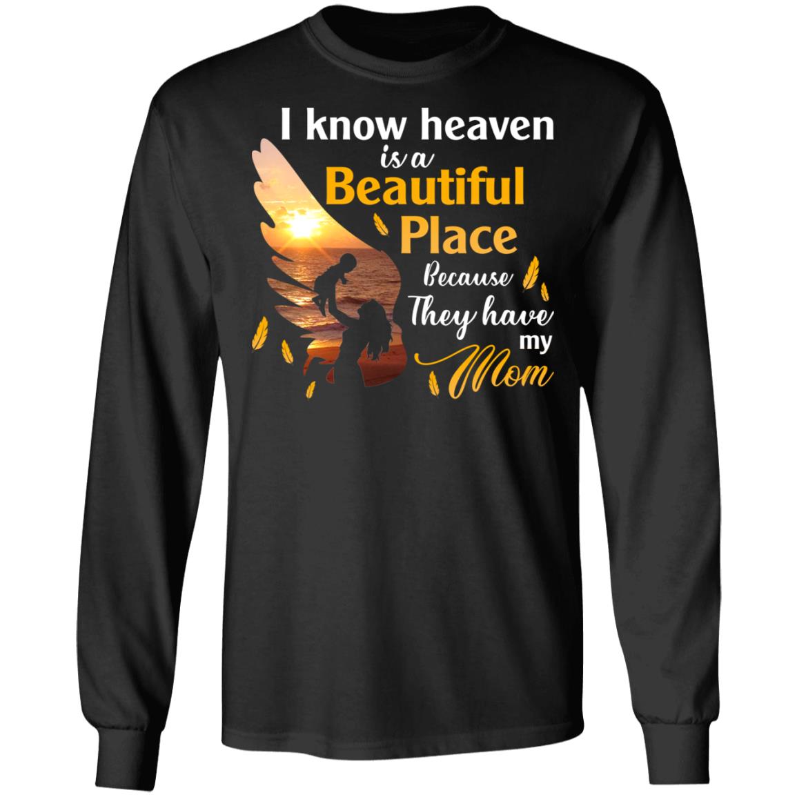 I Know Heaven Is A Long Sleeve, Black, Long Sleeve