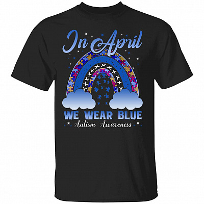 In April We Blue Autism Awareness T-Shirt - Autism Awareness Gifts, Black, Unisex T-Shirt