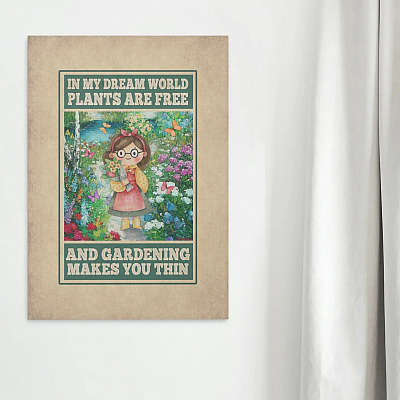 Alternative view of In My Dream World Plants Are Free And Gardening Makes You Thin Framed Canvas - Unframed Poster