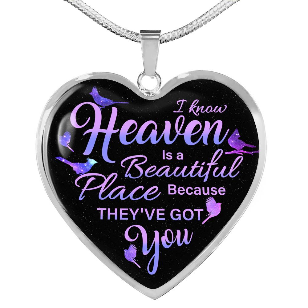 I Know Heaven Is A Beautiful Place Because They've Got You Memorial Cardinals Quote Heart Pendant Necklace - Heart Luxury Necklace (Silver)