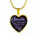 I Know Heaven Is A Beautiful Place Because They've Got You Memorial Butterflies Quote Heart Pendant Necklace - Heart Luxury Necklace (Gold Plated)