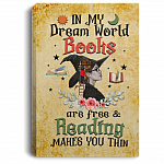In My Dream World Books Are Free & Reading Makes You Thin Canvas Poster - Fun Reading Bookworm Meme Wall Art, White, 0.75'' Framed Canvas