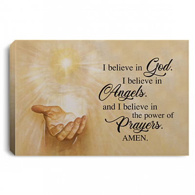 I Believe in God I Believe in Angels and I Believe in The Power of Prayers Amen Framed Canvas - Unframed Poster, White, 0.75'' Framed Canvas