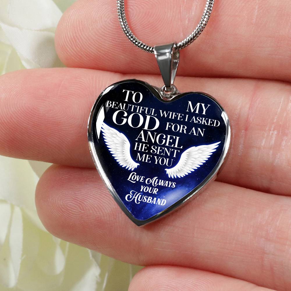 To My Beautiful Wife I Asked God For An Angel He Sent Me You Heart Pendant Necklace - Heart Luxury Necklace (Silver)