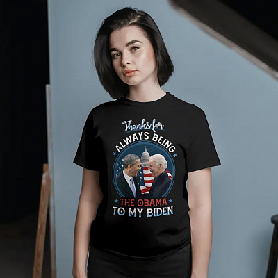 Alternative view of Thanks For Always Being The Obama To My Biden T-Shirt