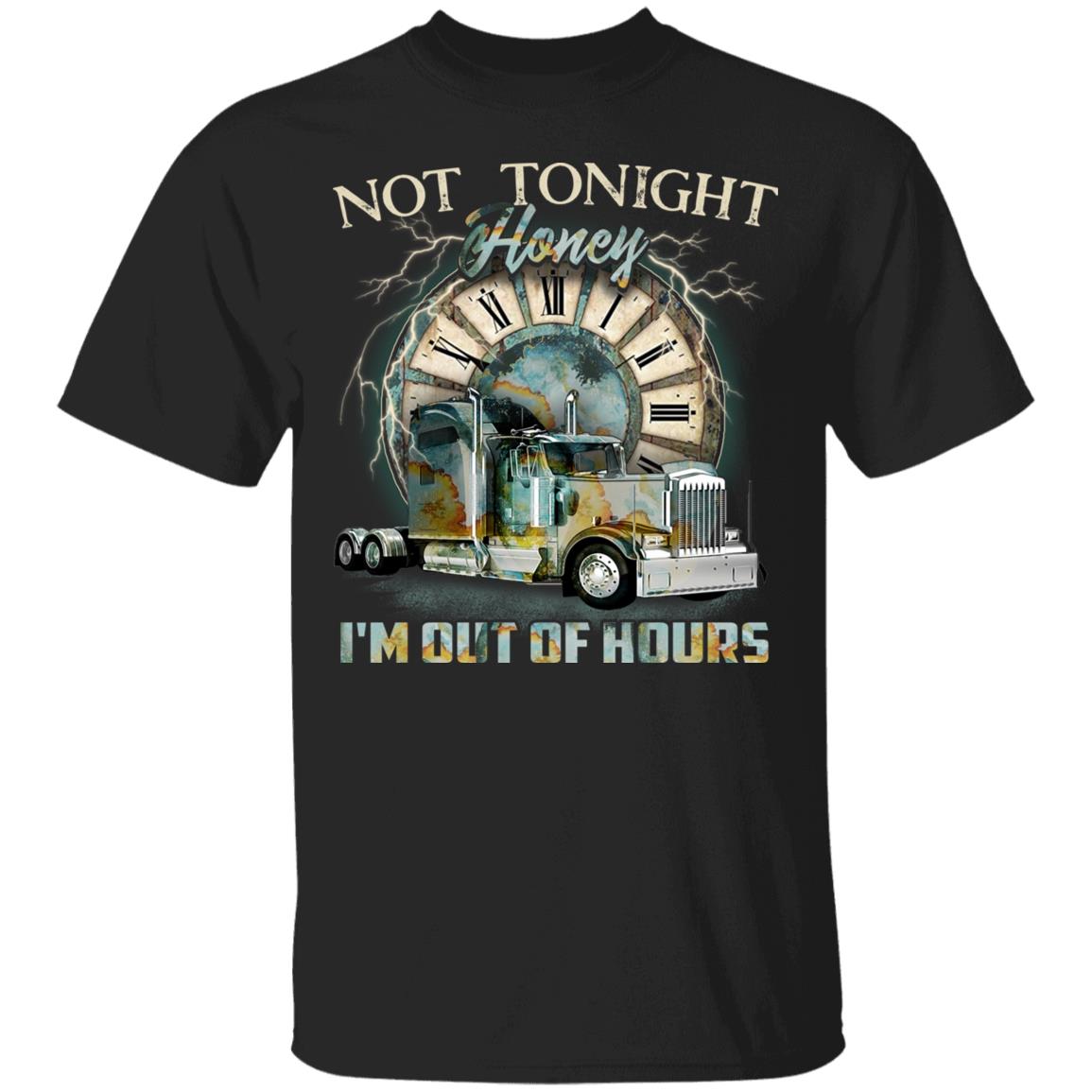 Not Tonight Honey I'm Out Of T-Shirt, Black, Unisex T-Shirt