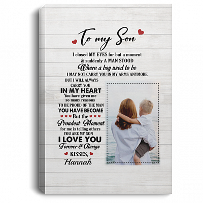 Personalized Photo To My Son I Closed My Eyes For But A Moment And Suddenly Framed Canvas - Unframed Poster, White, 0.75'' Framed Canvas